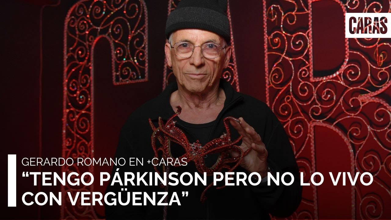 Gerardo Romano: “Tengo párkinson pero no lo vivo con vergüenza”