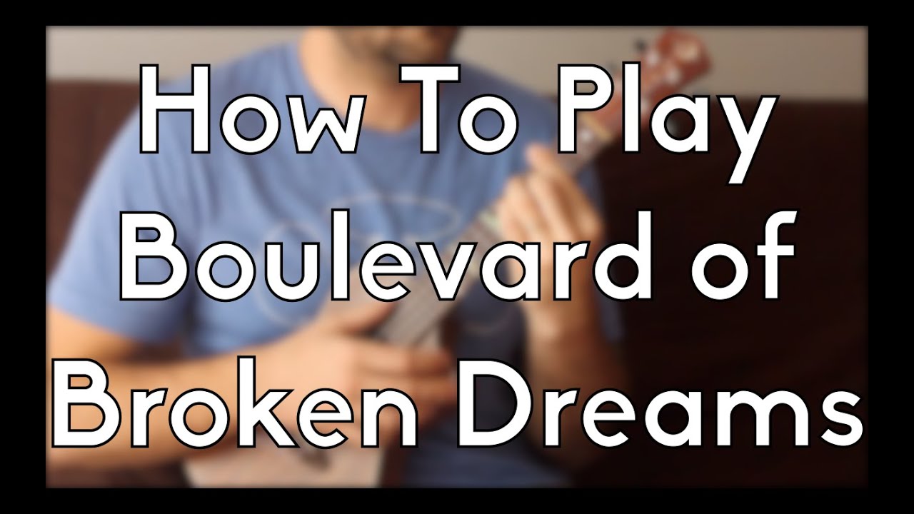 Boulevard of Broken Dreams - Ukulele Tutorial Learn Beginner Songs w/tabs and solo