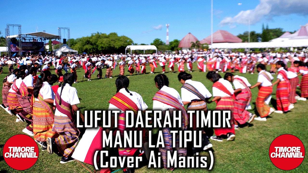 LUFUT DAERAH TIMOR 2026 • MANU LA TIPU • (Cover Timore Channel)