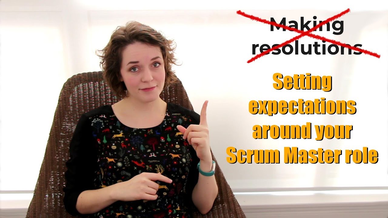 3 simple steps to set expectations with your Agile team for Scrum Masters