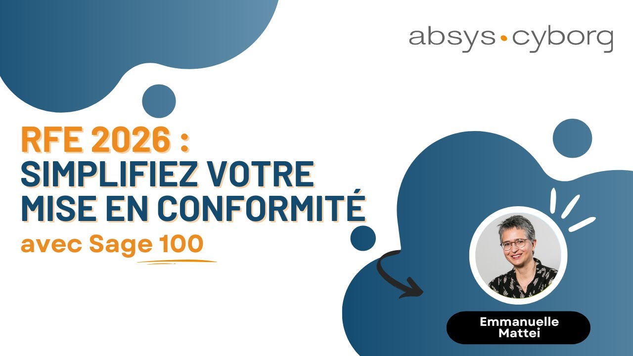 Webinar | RFE 2026 : comment être prêt avec Sage 100 🎯