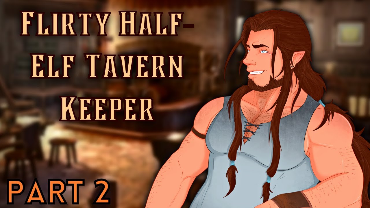 [M4A] Flirty Half-Elf Tavern Keeper part 2 - ASMR roleplay (Blythe) (DnD)