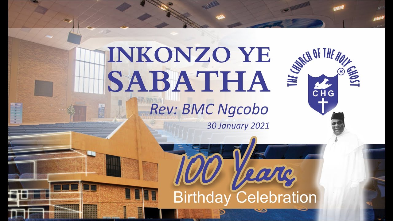 Rev BMC Ngcobo Inkonzo yeSabatha and 100 Years Birthday Celebration
