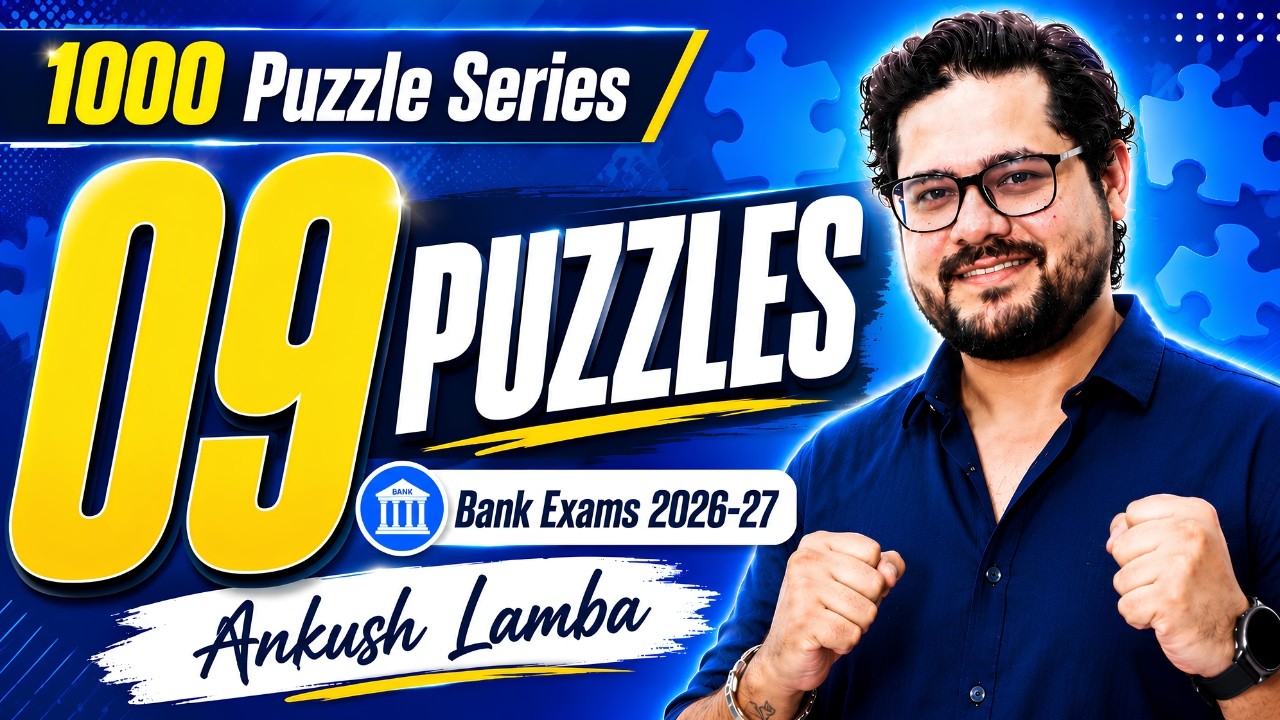 🔥 1000 Puzzle Series | 09 Most Expected Puzzles for Bank Exams 2026-27 | Ankush Lamba