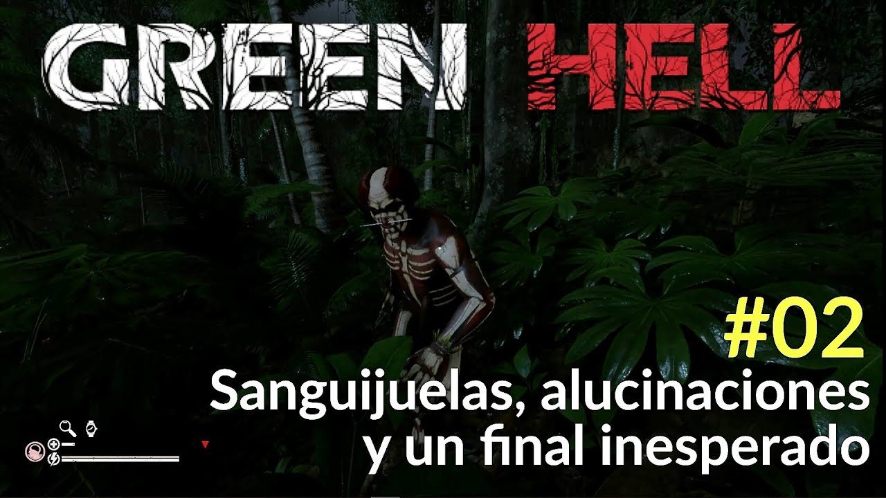 Green Hell #02 Sanguijuelas, alucinaciones y un final  trágico inesperado
