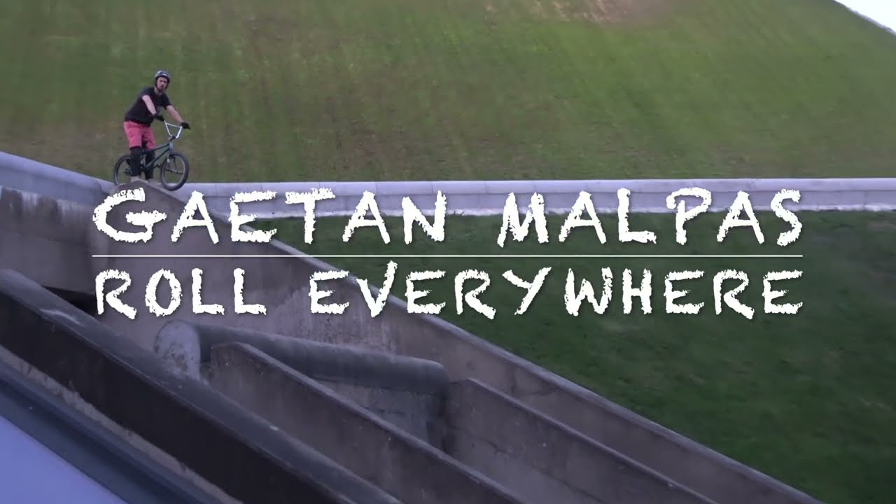 Gaetan Malpas - Roll everywhere