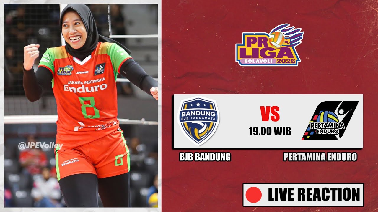 🔴 BJB BANDUNG VS PERTAMINA ENDURO, PROLIGA 2026 LIVE REACTION