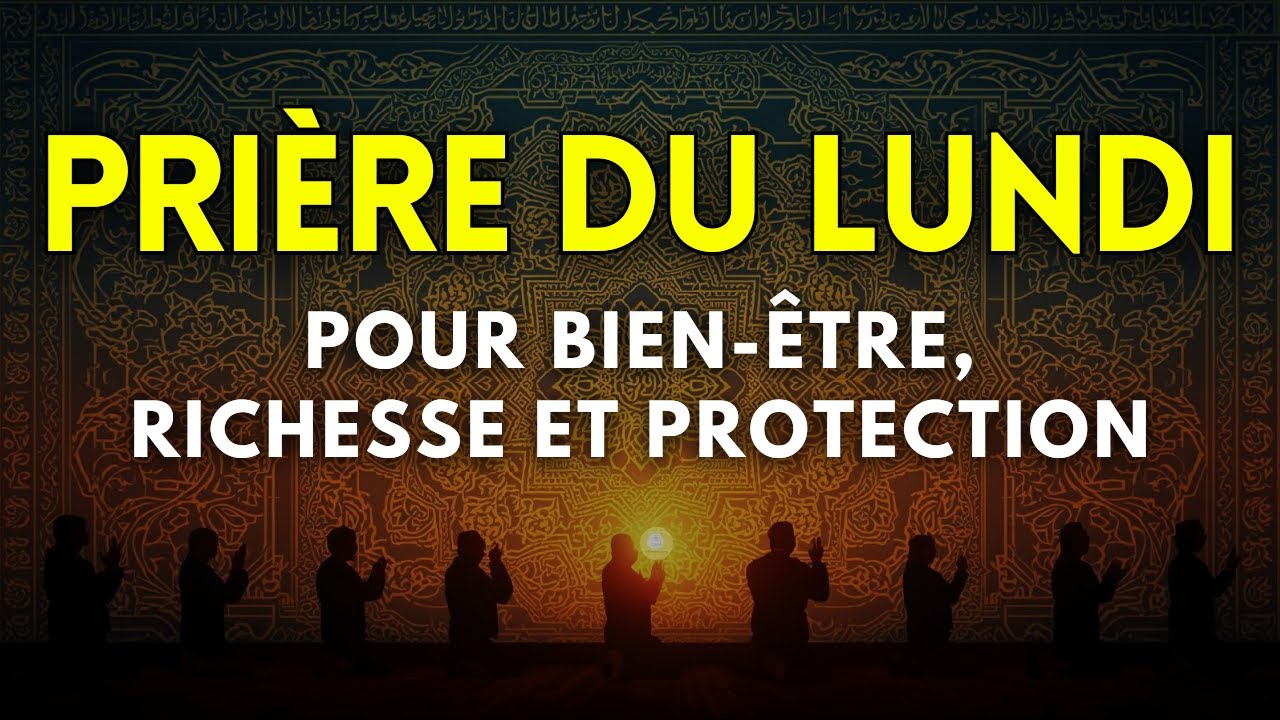 ✨ Cette Prière du Lundi Ouvre les Portes de la Réussite et de l’Abondance