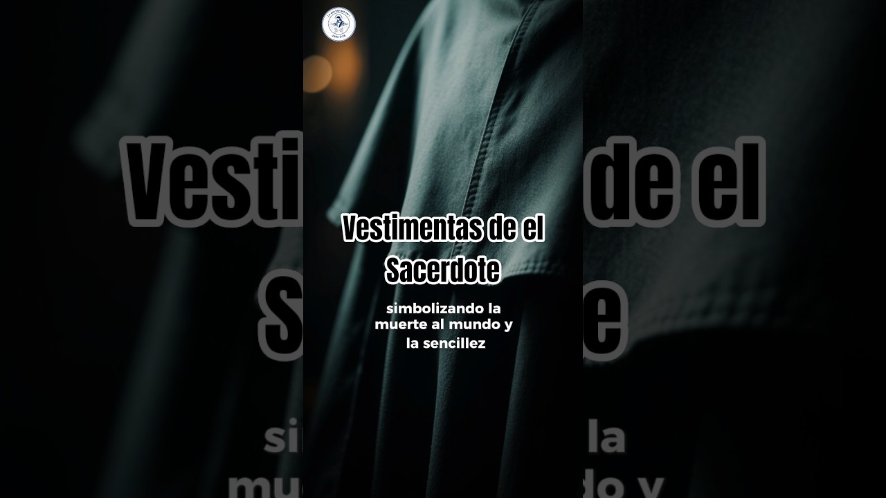 Significado de la vestimenta  de un sacerdote.