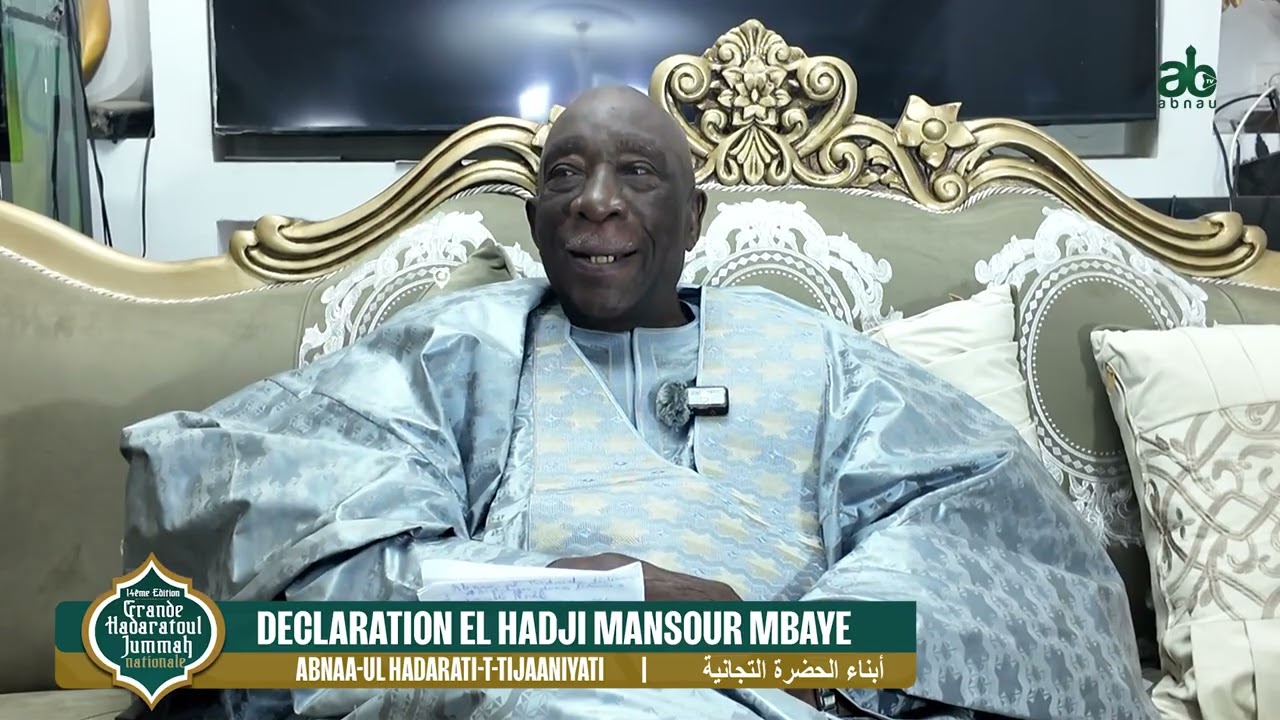 DECLARATION EL HADJI MANSOUR MBAYE POUR LA 14ème Edition de la Hadaratoul Jummah nationale