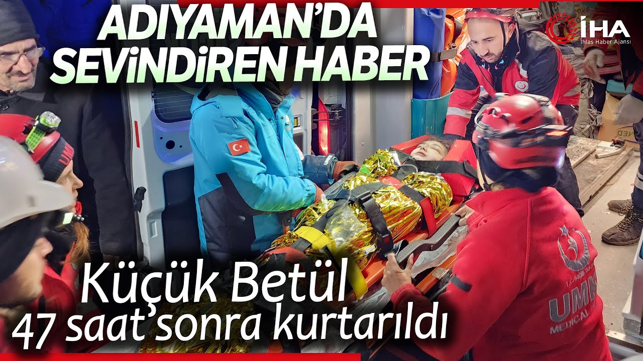 Adıyaman’da Küçük Betül 47 Saat Sonra Kurtarıldı