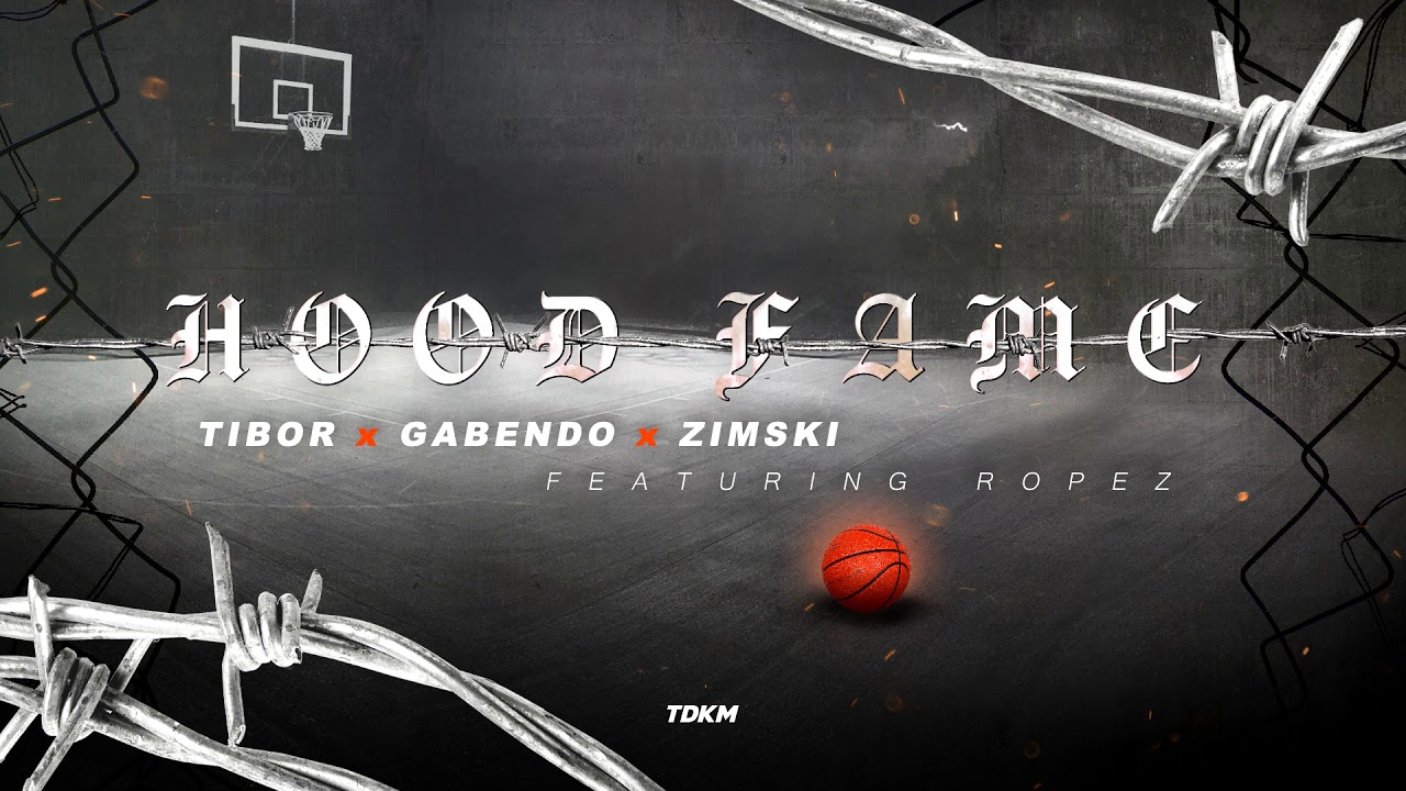 TIBOR x ZIMSKI x GABENDO - HOOD FAME (FEAT. ROPEZ)