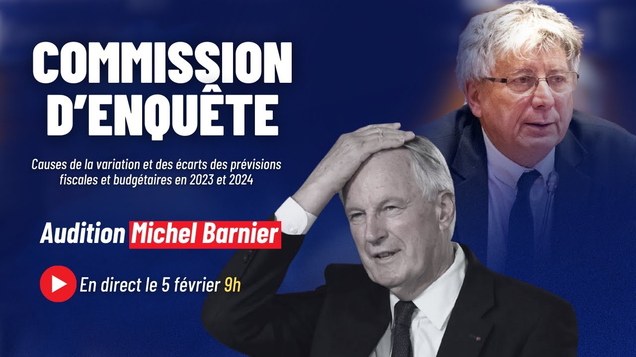 Commission d’enquête - déficits et prévisions budgétaires : audition Michel Barnier [2/3]