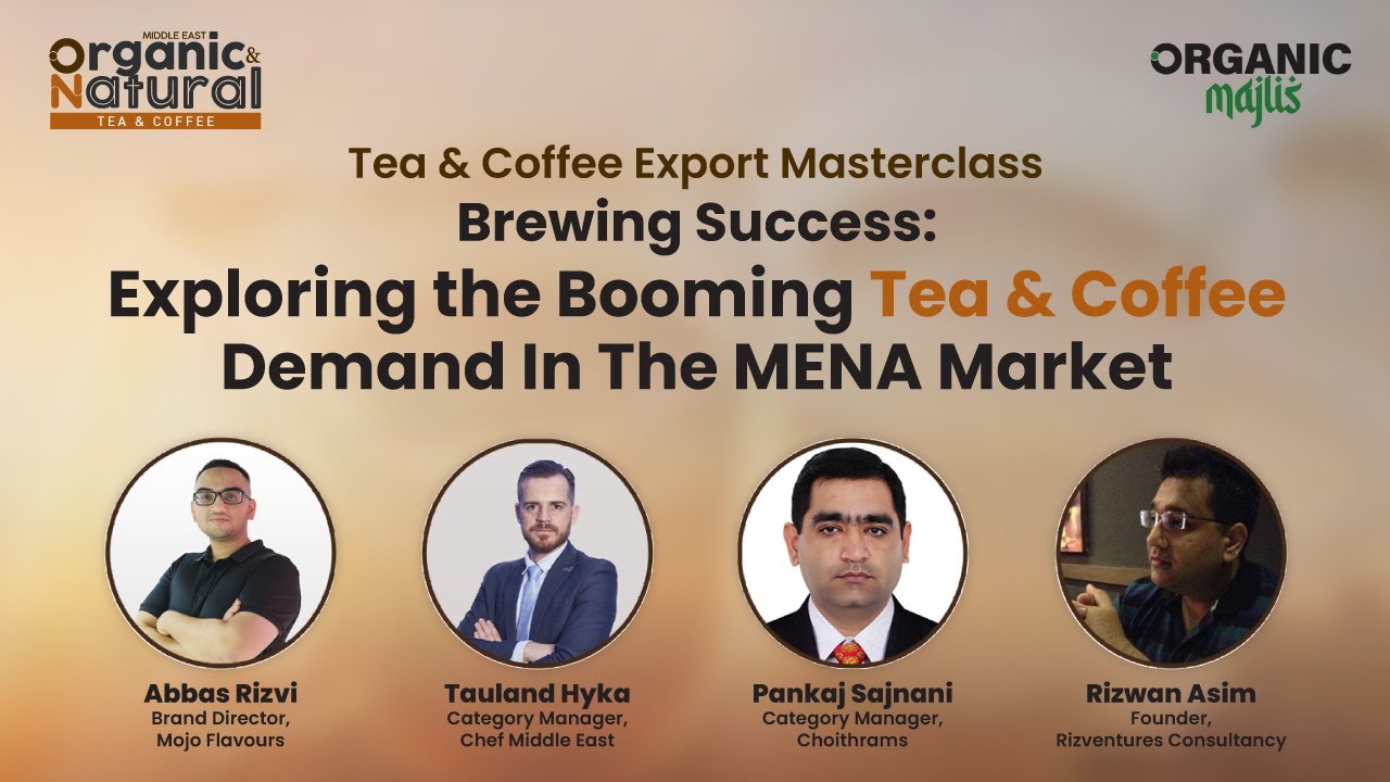 Brewing Success: Exploring the Booming Tea & Coffee Demand in The MENA Market