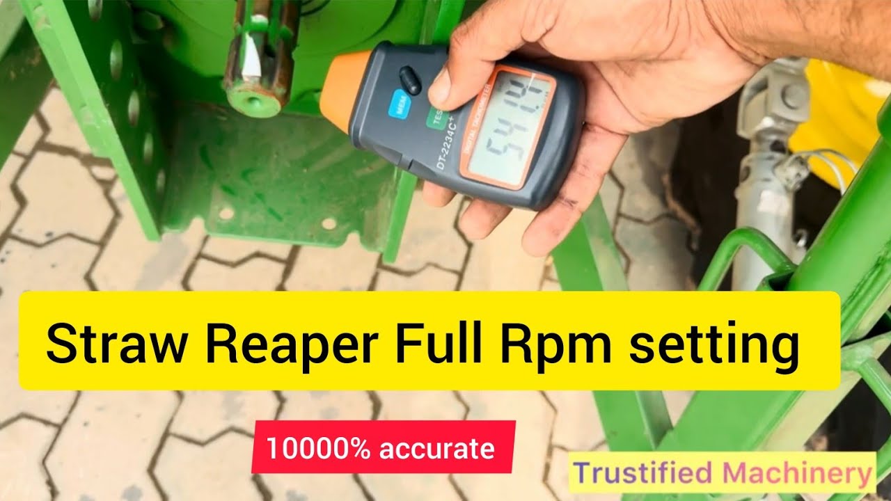  ਤੂੜੀ ਮਸ਼ੀਨ ਦੇ ਚੱਕਰ ਕਿਮੇ ਮੈਚ ਕਰੀਏ 100% Straw reaper Rpm kime set kariye!