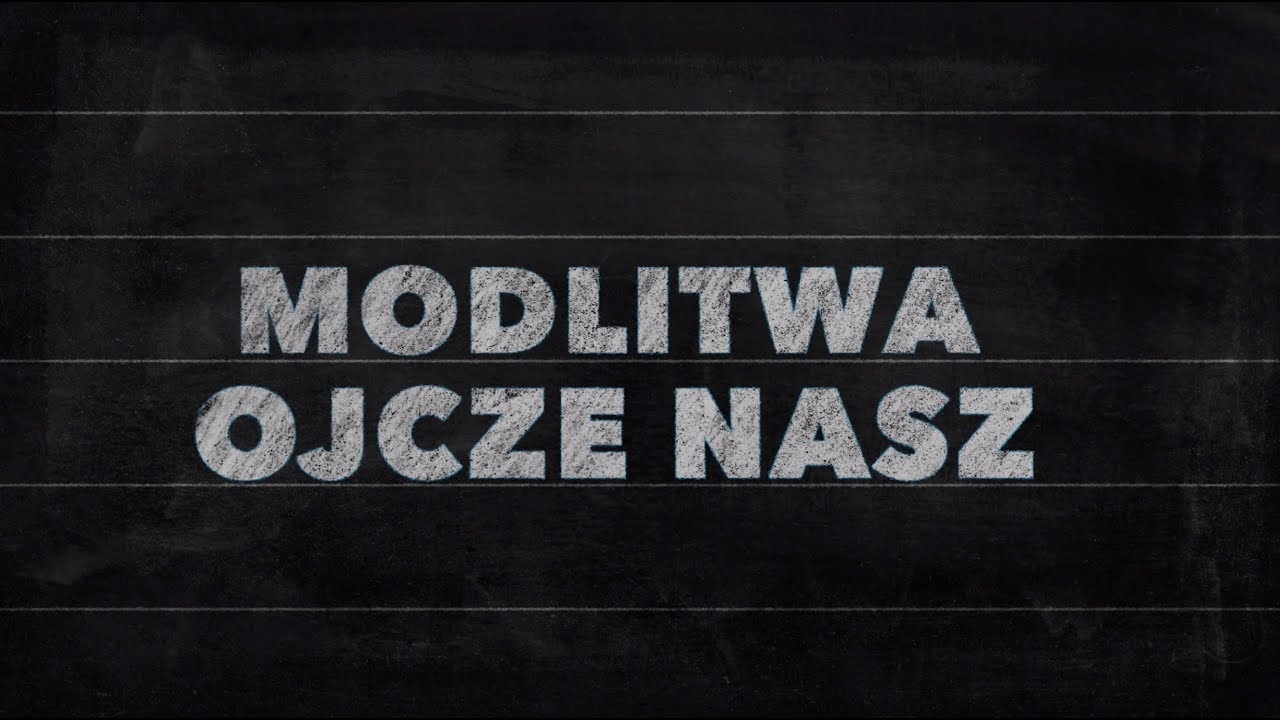 Elementarz [43] Eucharystia (20) Ojcze nasz
