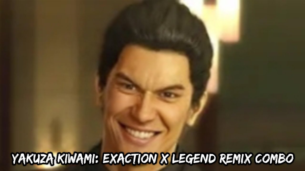 [YK1] EXaction X Legend Remix Combo
