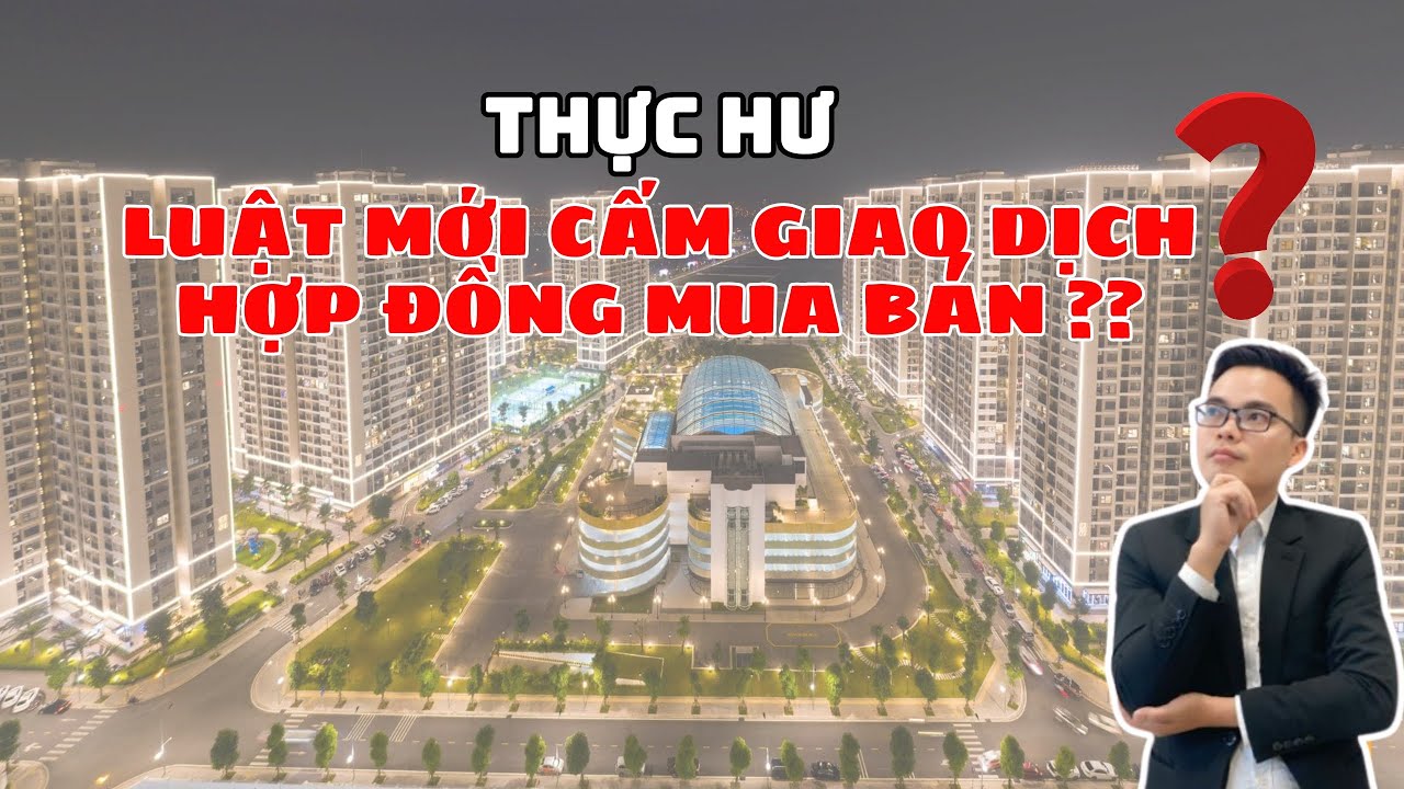 CUỘC CHƠI THAY ĐỔI HOÀN TOÀN! Luật Mới Về Chung Cư: Tạm Dừng Chuyển Nhượng Với Căn Hộ Chưa Ra Sổ?