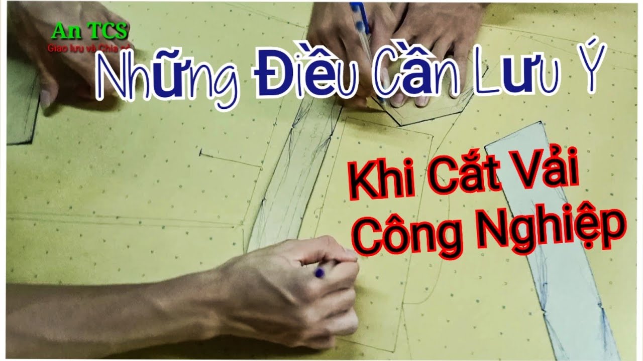 Những Điều Cần Biết Khi Cắt Vải Công Nghiệp - An TCS @An TCS