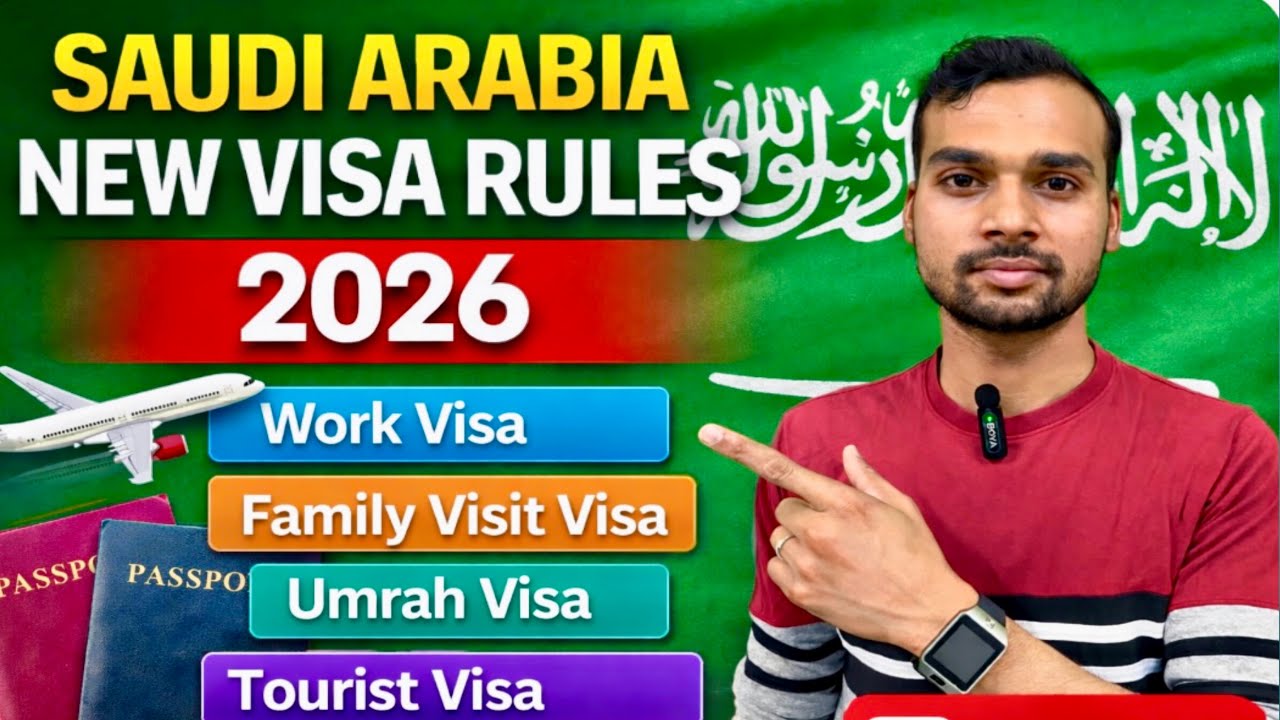 Saudi Arabia New Visa Rules 2026 | Work Visa family Visit Visa Umrah Visa Tourist Visa All Updates 