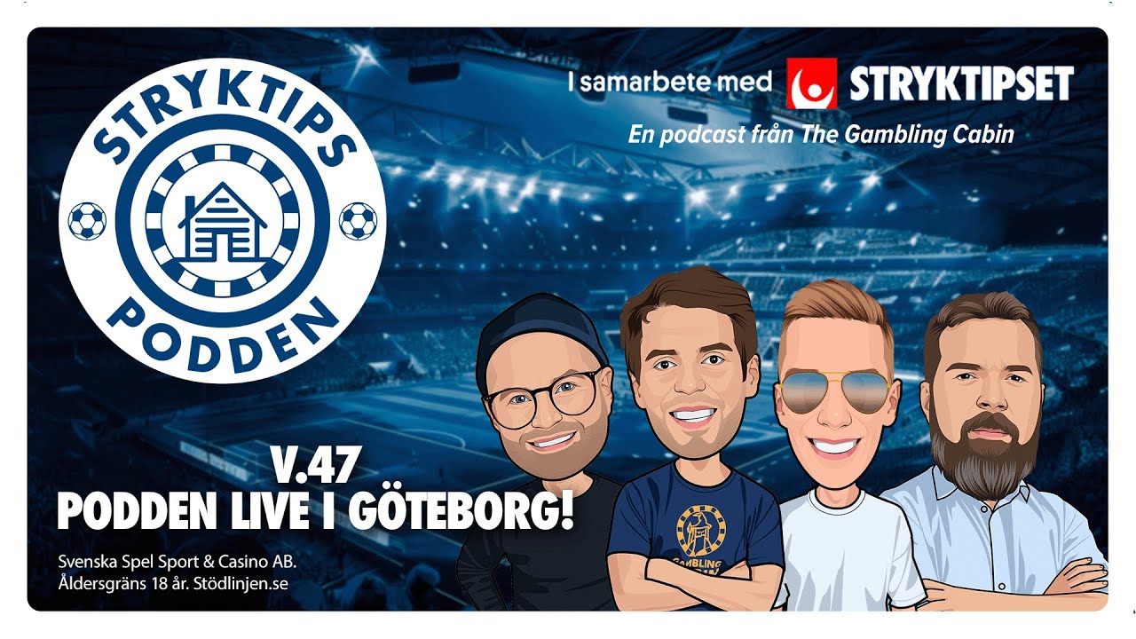 Stryktipset v.47 - Podden live i G&ouml;teborg!