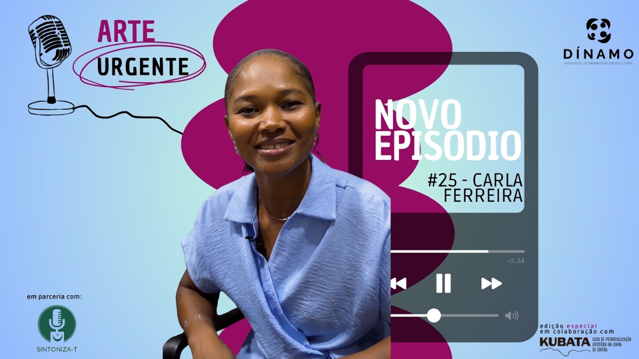 Arte Urgente #25 - Carla Ferreira