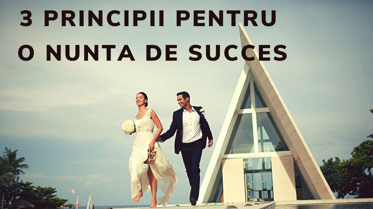 Wedding Mastery si cele 3 principii pentru o nunta de succes