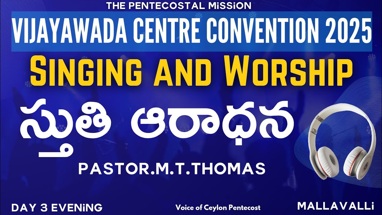 TPM Singing and Worship| Vijayawada Centre Convention 2025|  Pas M.T.Thomas | Day 3'Evening