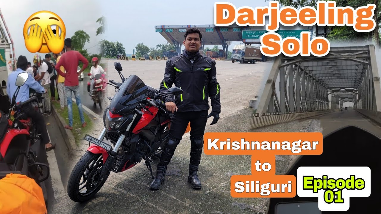Darjeeling Solo Ride | Episode 01 | Krishnanagar to Siliguri | Dominar 250