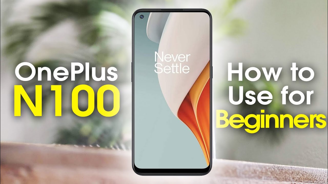 OnePlus N100 for Beginners (Learn the Basics in Minutes)