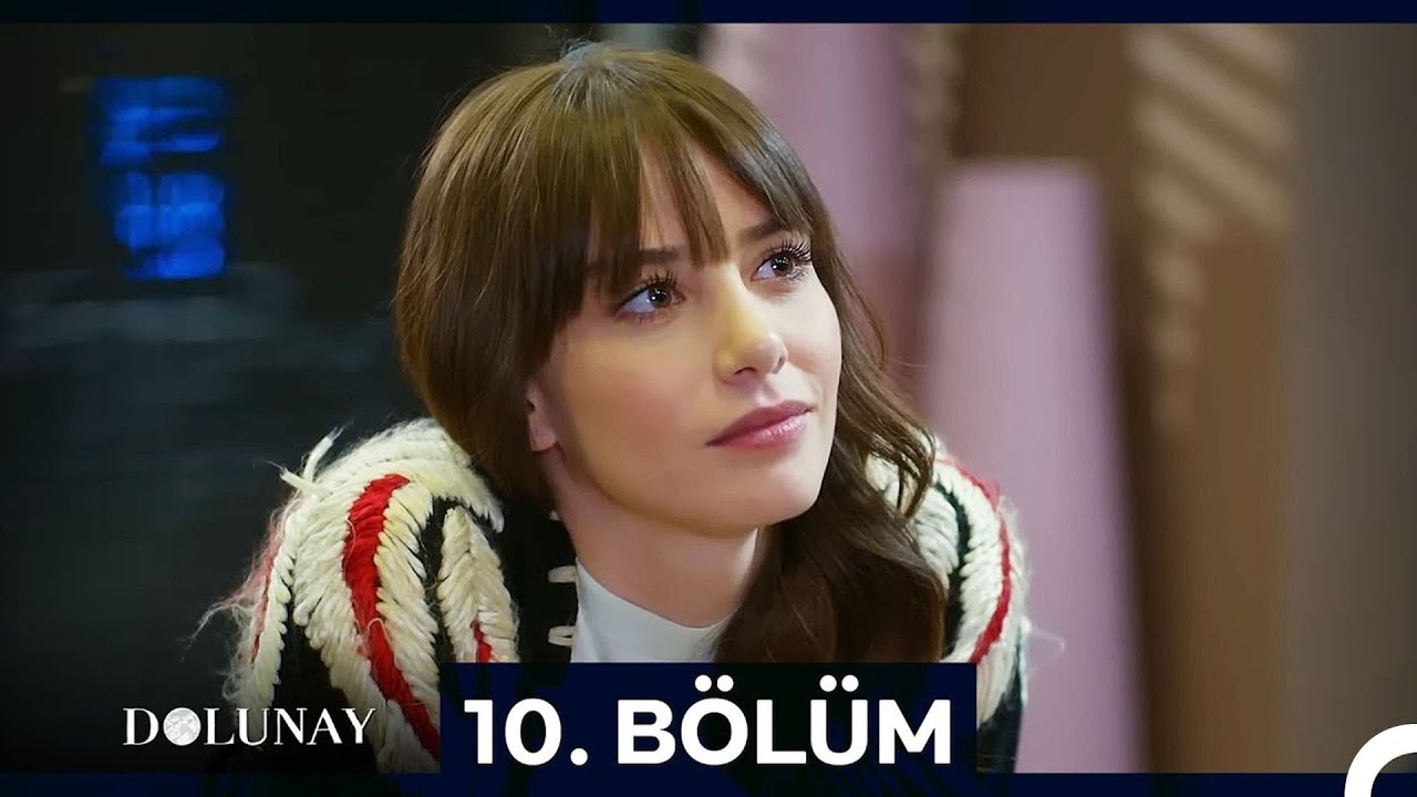 Dolunay 10. B&ouml;l&uuml;m (Uzun Versiyon)