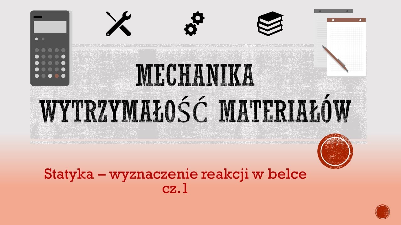 Wyznaczanie reakcji podporowych cz.1