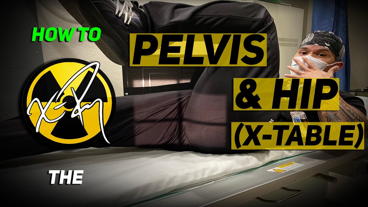 HOW TO X-RAY the PELVIS & HIP | CROSS TABLE | X-TABLE | radiology program | positioning