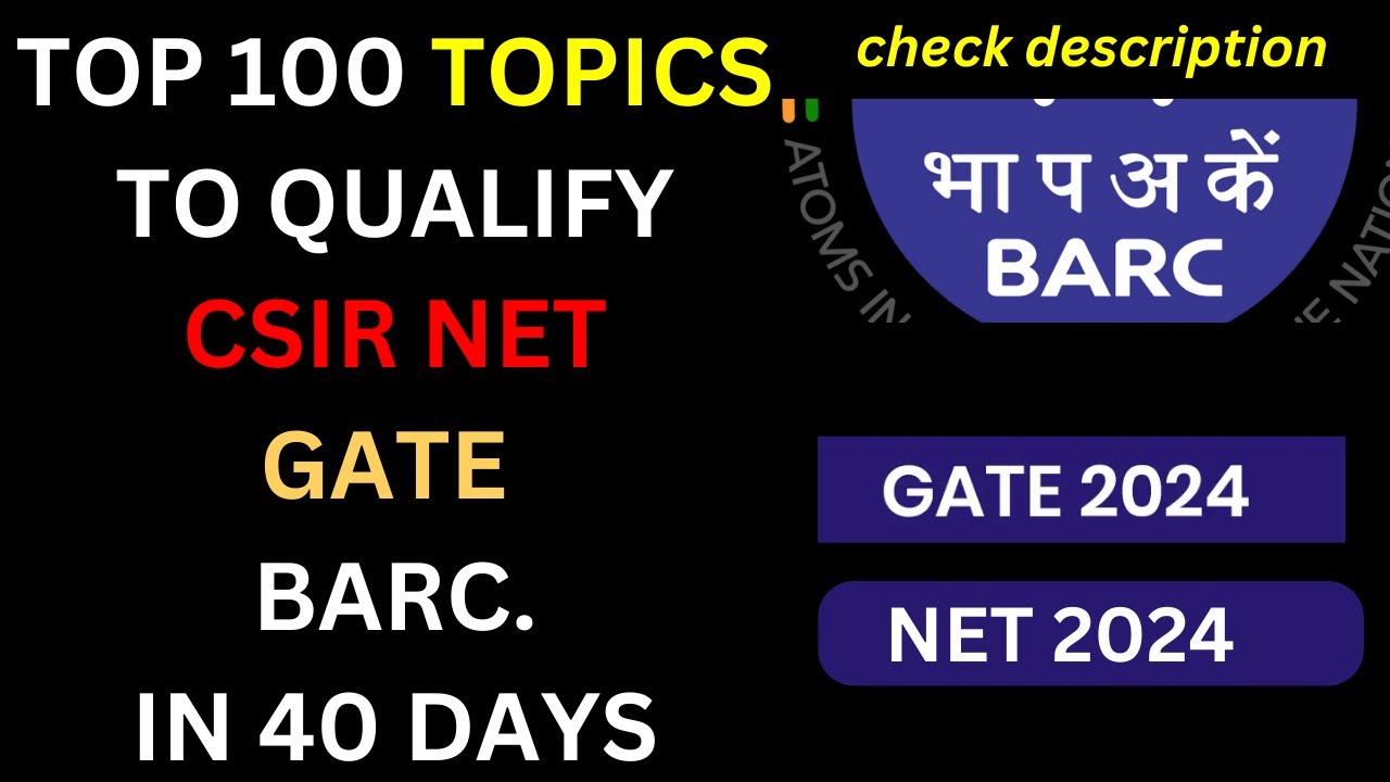Top 100 topics to qualify barc|csir net |gate|sure shot topics|most scoring topics