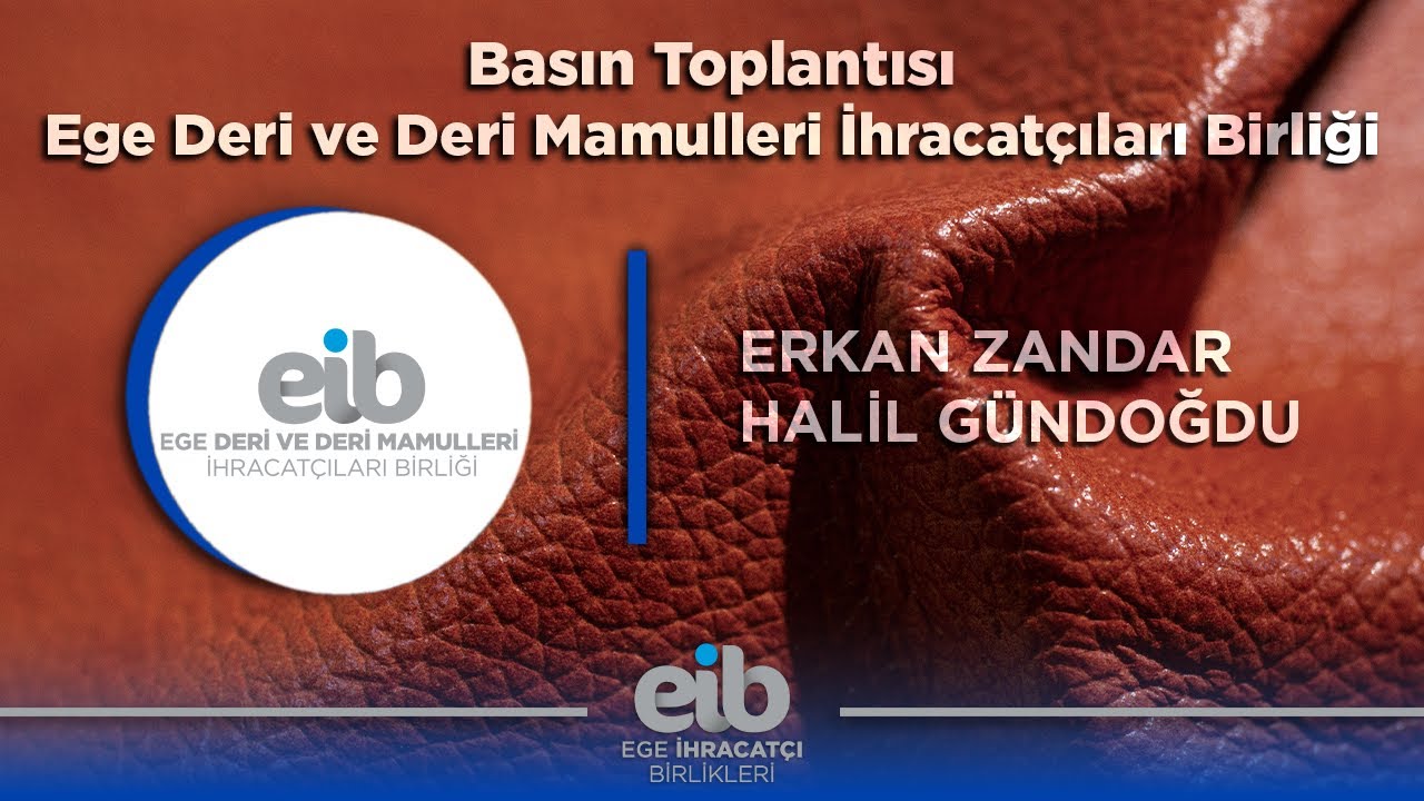 Basın Toplantısı | Ege Deri ve Deri Mamulleri İhracatçıları Birliği | 21.01.2026