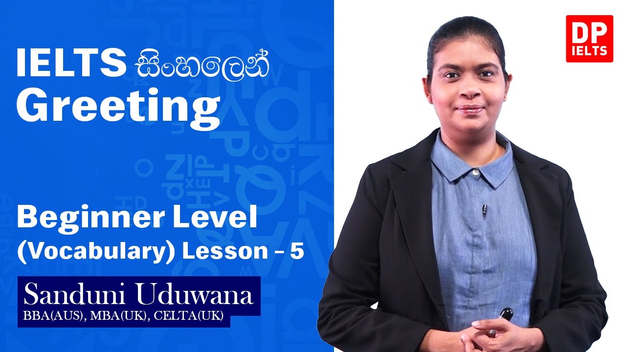 Beginner Level (Vocabulary) - Lesson 05 | Greeting | IELTS in Sinhala | IELTS Exam