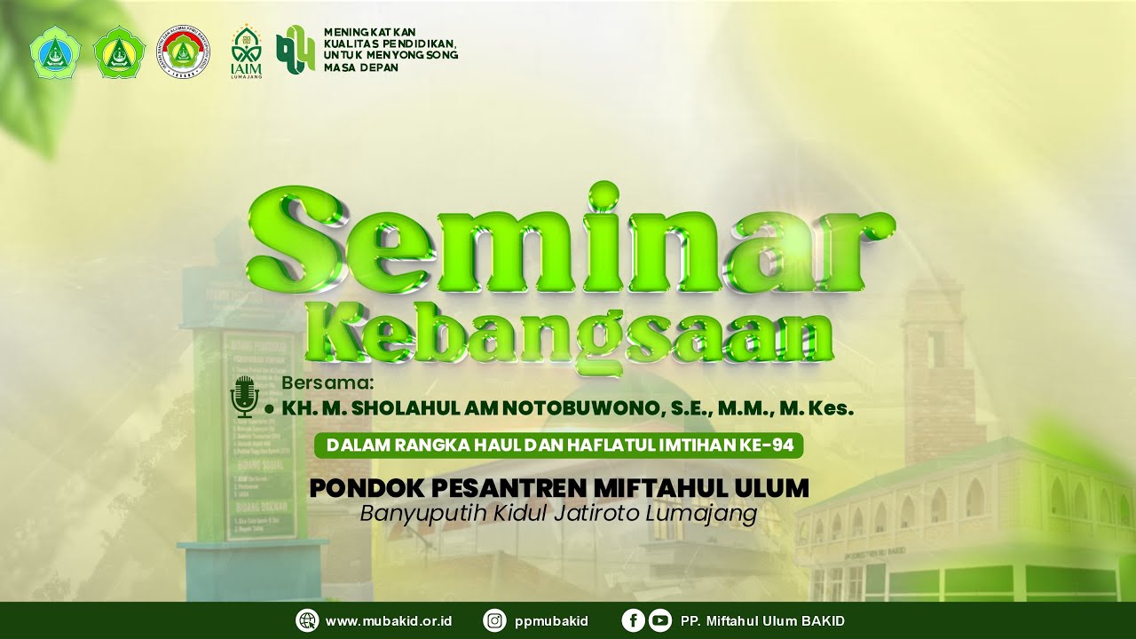 🔴 (LIVE) SEMINAR KEBANGSAAN BERSAMA KH. M. SHOLAHUL AM NOTOBUWONO, S.E., M.M., M. Kes. | PPMU BAKID
