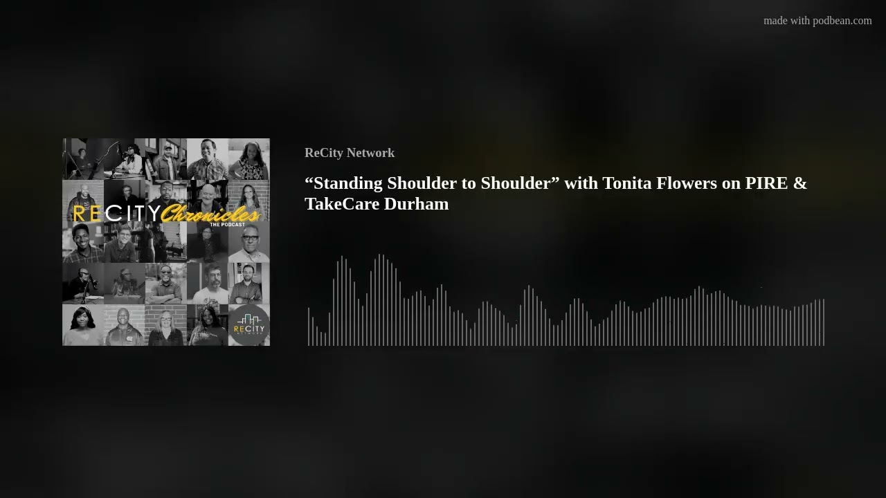 “Standing Shoulder to Shoulder” with Tonita Flowers on PIRE & TakeCare Durham