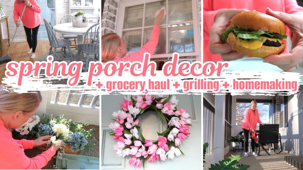 SPRING PORCH DECORATE WITH ME  + SMALL GROCERY HAUL, GRILLING, AND HOMEMAKING MOTIVATION / DITL