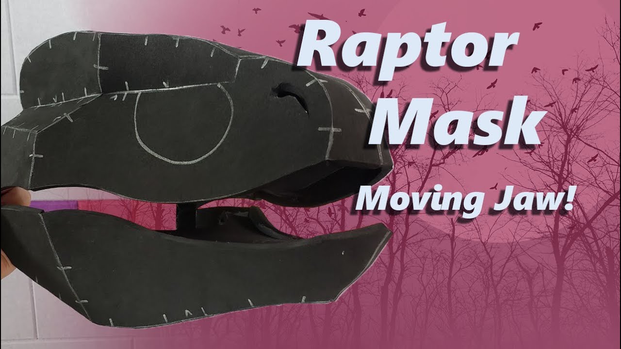 Учебное пособие по созданию маски Raptor | Выкройка из пены EVA | С подвижной челюстью!