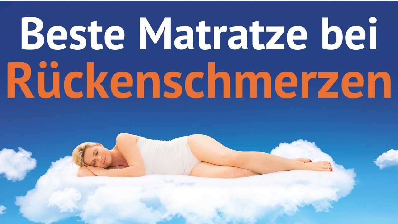 Beste Matratze bei R&uuml;ckenschmerzen