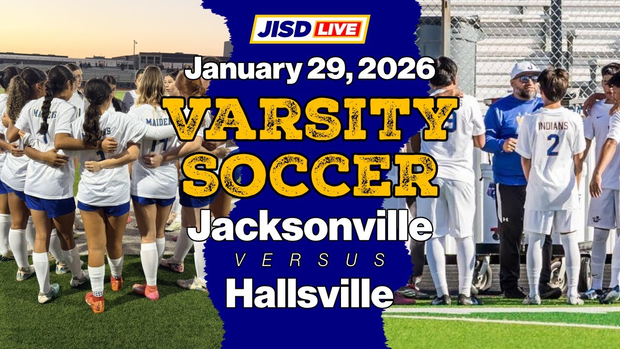 INDIANS & MAIDENS SOCCER | Jacksonville vs Hallsville - 1/29/2026