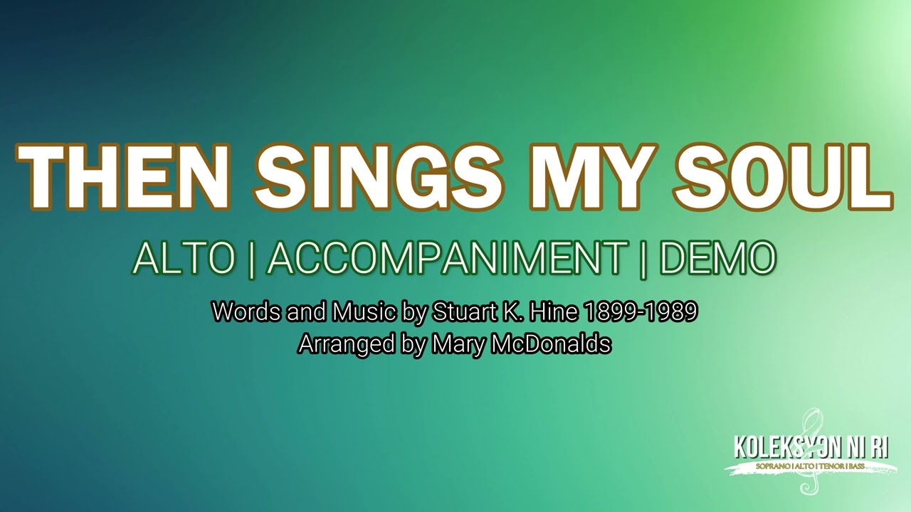 Then Sings My Soul | Alto | Piano