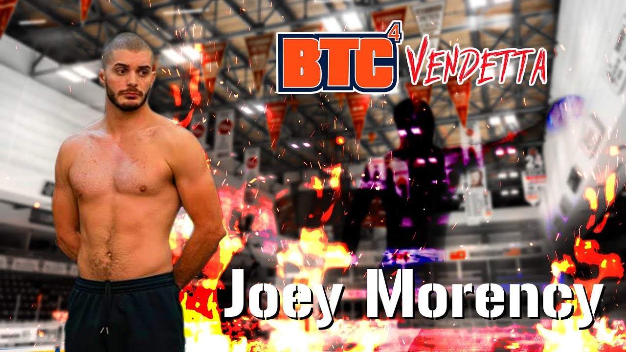 Road to BTC 4 - Joey Morency