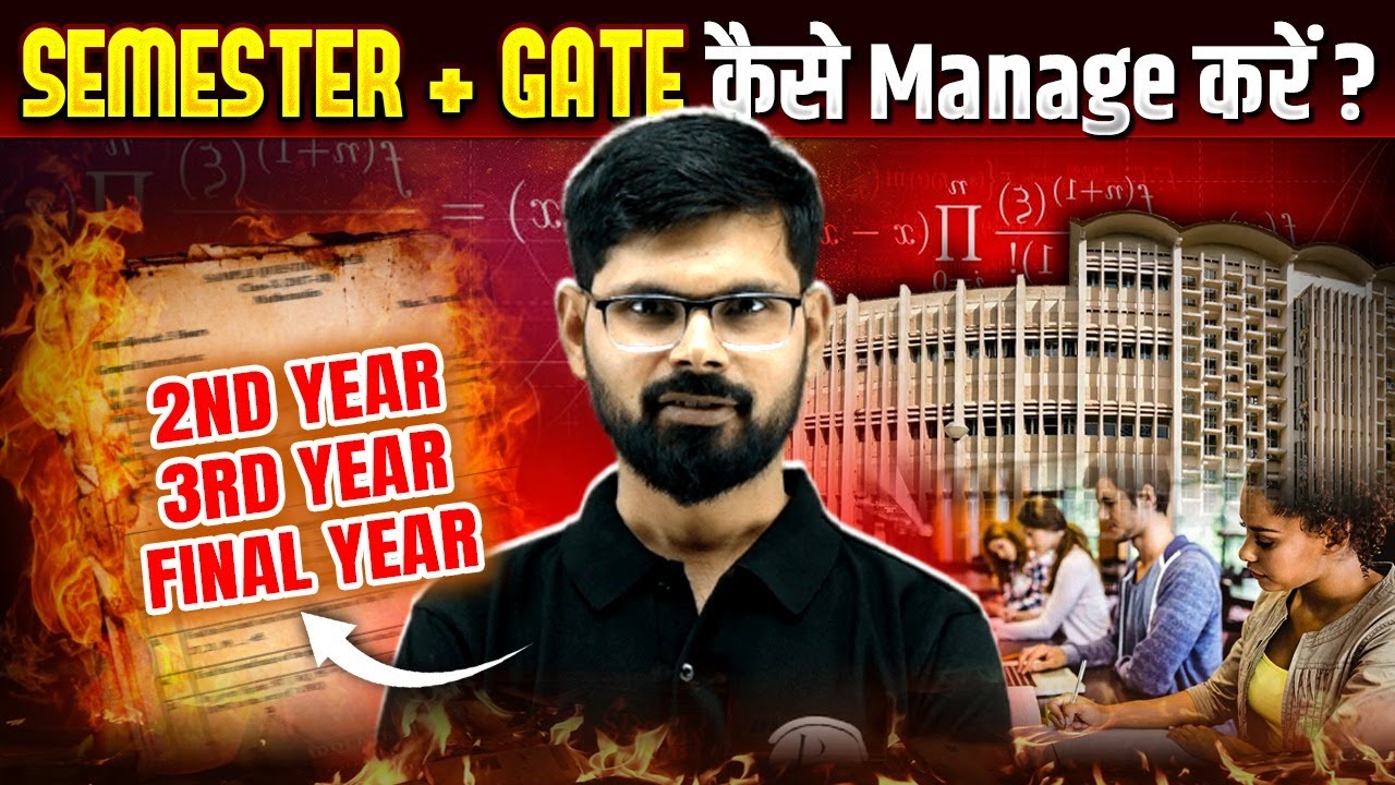 How To Manage GATE Exam Preparation With Semesters | Study Plan for Every Student