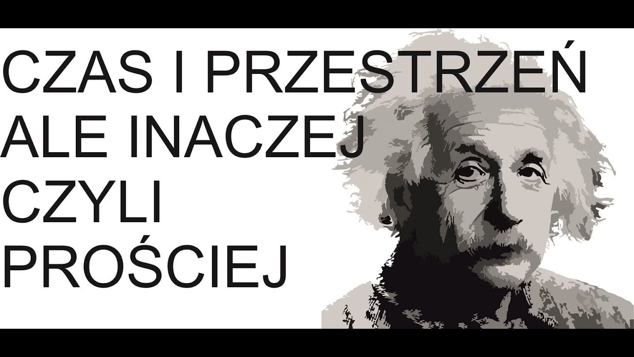 Czasoprzestrzeń - to nie musi być trudne