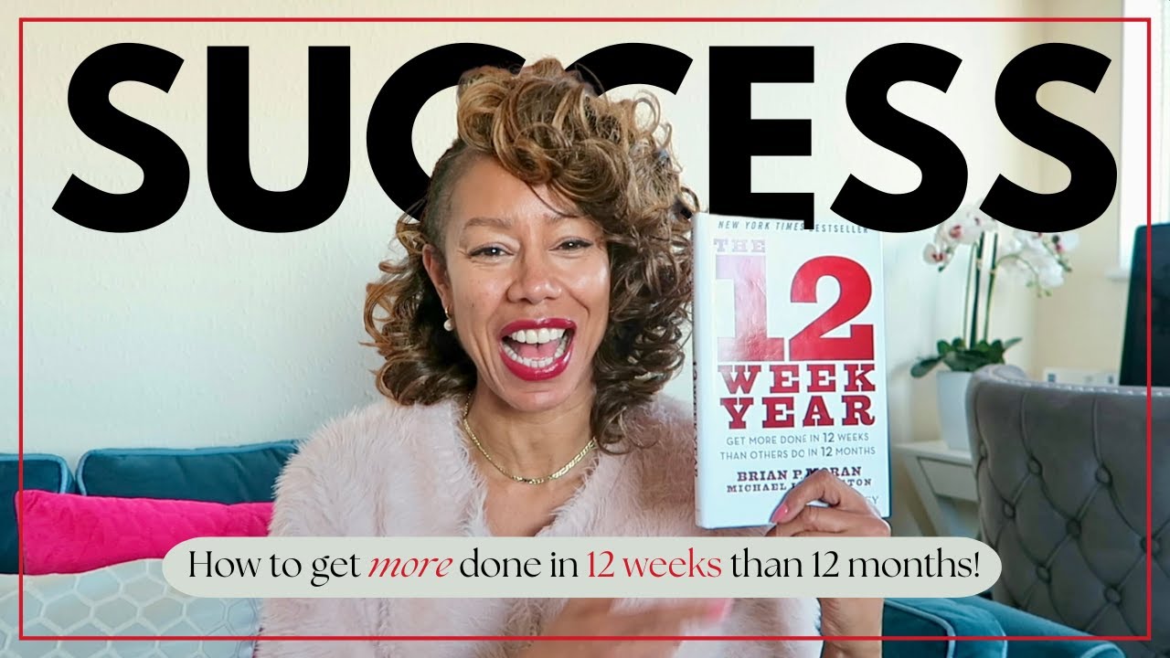 12 Week Year - How To Do More In 12 Weeks Than Others Do In 12 Months! Time With Natalie