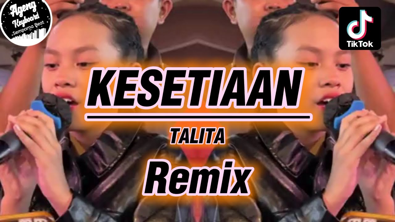 Talita kesetiaan remix - Ageng keyboard
