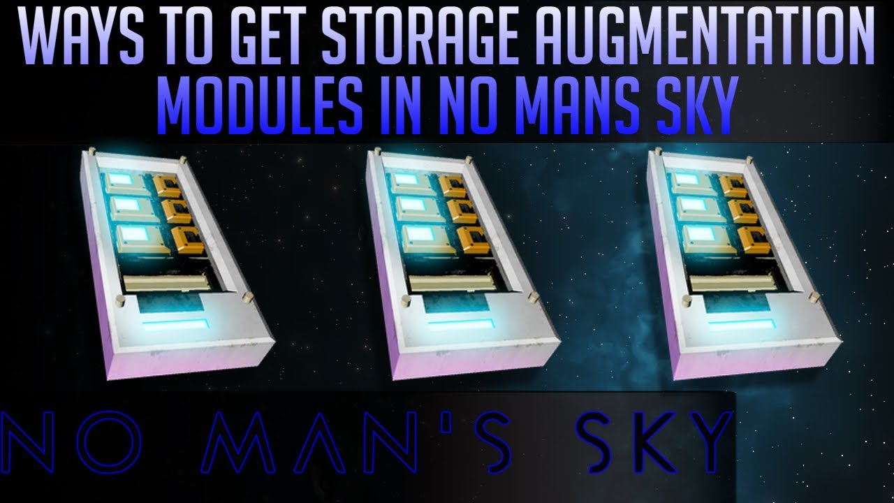 How to get Storage Augmentation Modules in No Man's Sky