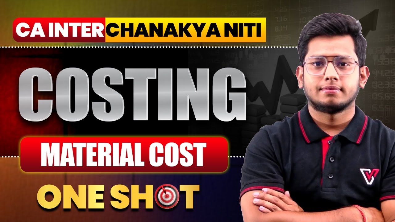 CA Inter Costing One Shot: Material Cost | Chanakya Niti | Deepak Gusain Sir